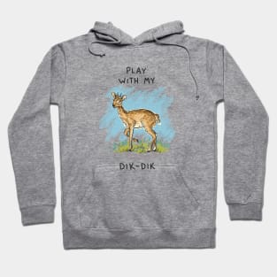 Dik Dik Hoodie